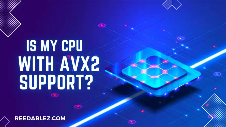 Is my CPU with avx2 support? | 