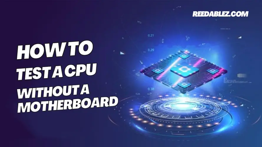 Reedablez - How to test a CPU without a m…