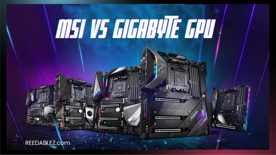Reedablez - MSI vs gigabyte GPU - Which G…
