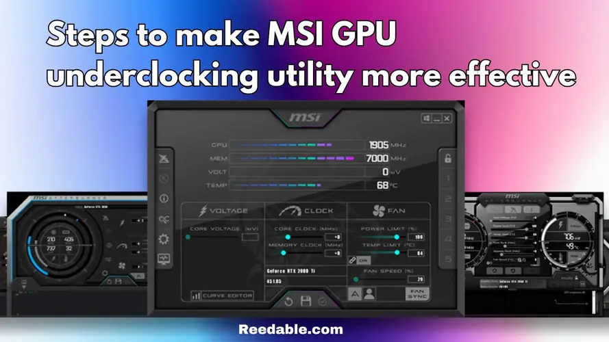 Steps to make MSI GPU underclocking utility more effective | 