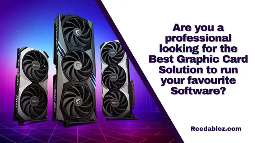 Are you a professional looking for the Best Graphic Card Solution to run your favourite Software?  AMD got you covered.